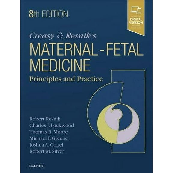 Creasy and Resnik's Maternal-Fetal Medicine: Principles and Practice