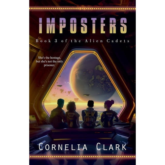 Alien Cadets Imposters, Book 3, (Paperback)