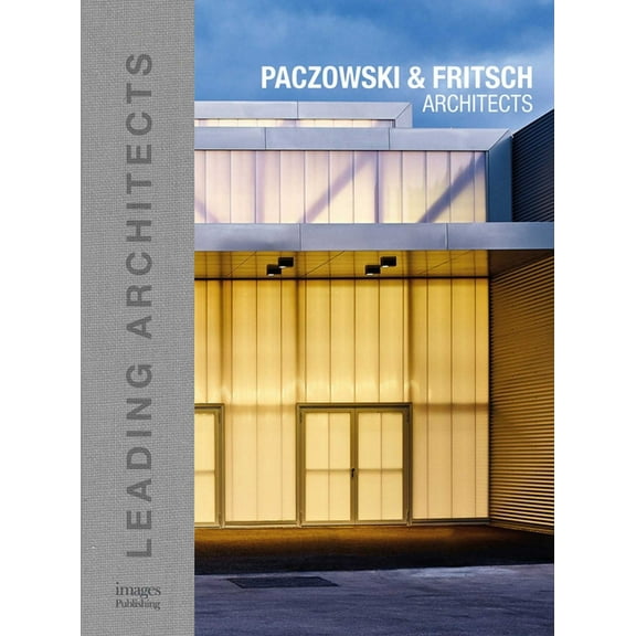 Leading Architects Paczowski and Fritsch Architects: Leading Architects, (Hardcover)