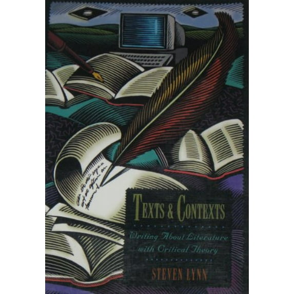 Pre-Owned Texts and Contexts: Writing about Literature with Critical Theory (Paperback) 0065000994 9780065000993