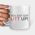 thumbnail image 4 of Taza de café You Just Got Litt Up White// kaili Sencillez, 4 of 5