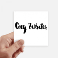 thumbnail image 1 of Cozy Winter Quote Handwrite Sticker Square 10cm Wall Suitcase Laptop Decal 4pcs, 1 of 1