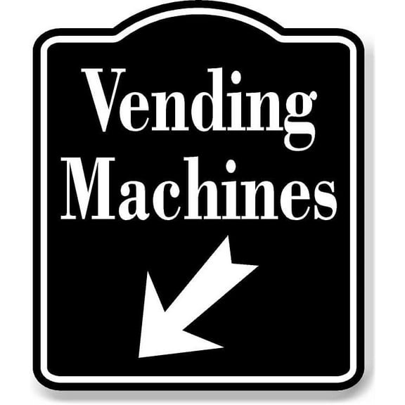 Vending Machines 45 Degree down left Black Aluminum Composite Sign, 8.5"x10"