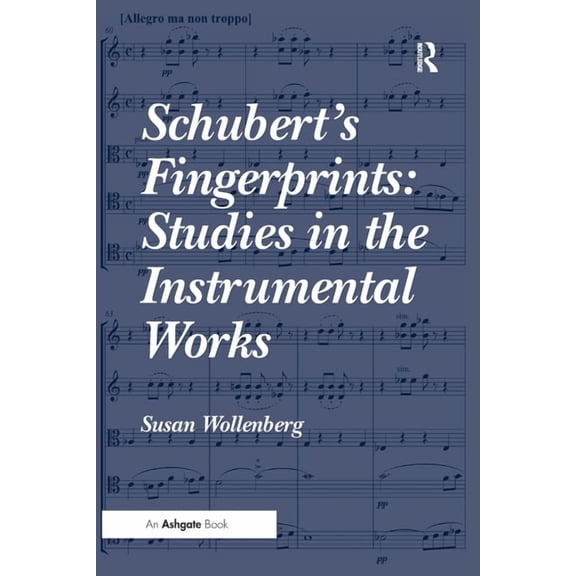 Schubert's Fingerprints: Studies in the Instrumental Works, (Paperback)