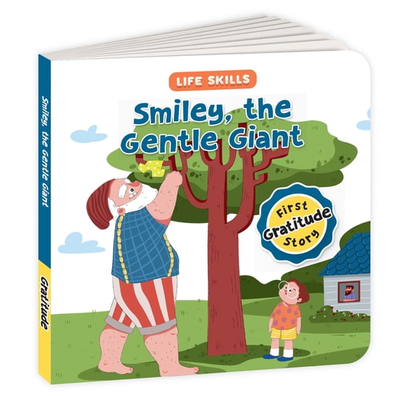 Smiley the Gentle Giant (Life Skills Series): First Gratitude Story an Illustrated Storybook for Children, Teaching the , (Hardcover)