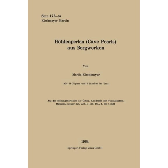 Sitzungsberichte Der Österreichischen Ak Höhlenperlen (Cave Pearls) Aus Bergwerken, (Paperback)