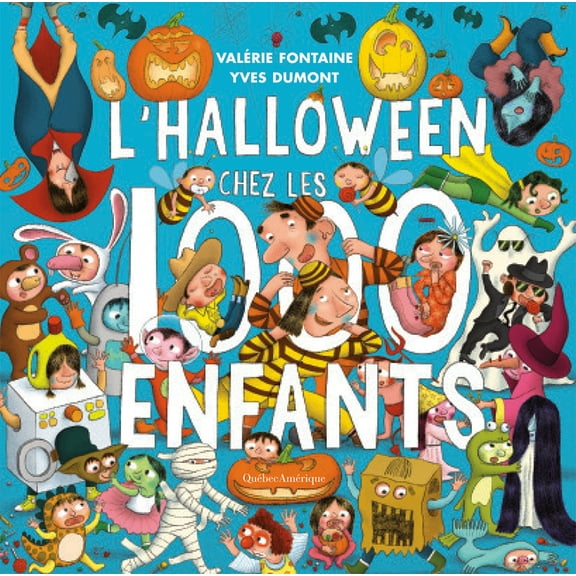 Les 1000 Enfants L Halloween Chez Les 1000 Enfants, (Hardcover)