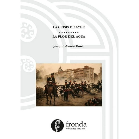 La crisis de ayer, (Paperback)