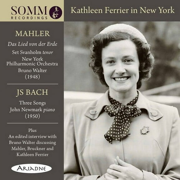 Ferrier  Svanholm  Newmark  New York Philharmonic Orchestra  Walter - Kathleen Ferrier in New Yorik - Music & Performance - CD