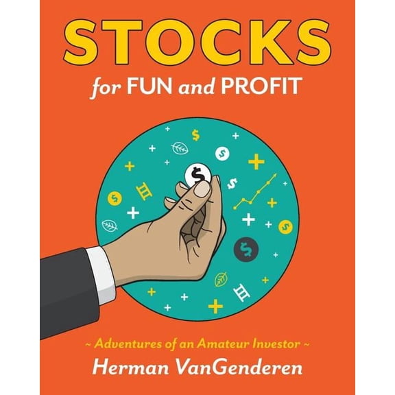 Stocks for Fun and Profit: Adventures of an Amateur Investor, (Paperback)