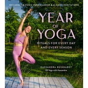 Year of Yoga : Rituals for Every Day and Every Season (Yoga with Kassandra, Yin Yoga, Vinyasa Yoga, Lunar Yoga) (Paperback)