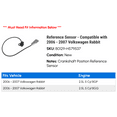 thumbnail image 2 of Reference Sensor - Compatible with 2006 - 2007 Volkswagen Rabbit, 2 of 3