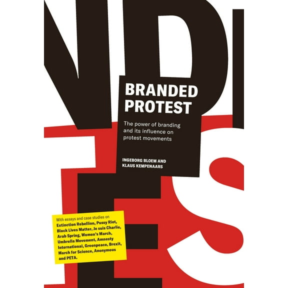 Branded Protest : Branding as a Tool to Give Prostest an Iconic Face (Paperback)