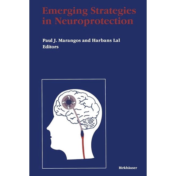 Advances in Neuroprotection Emerging Strategies in Neuroprotection, (Paperback)