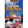 Who Owes Who : 50 Questions about World Debt, Used [Paperback]