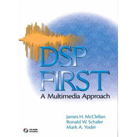 Pre-Owned Dsp First: A Multimedia Approach (Matlab Curriculum Series) (Hardcover) 0132431718 9780132431712