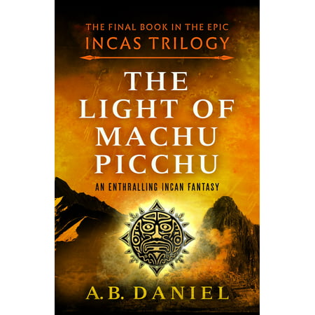 The Light of Machu Picchu - eBook
