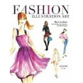 thumbnail image 2 of Fashion Illustration Art : How to Draw Fun & Fabulous Figures, Trends and Styles (Paperback), 2 of 2