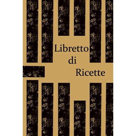 Libretto di ricette: Il mio ricettario, Libro de recetas a rellenar, libro di cucina (Paperback)