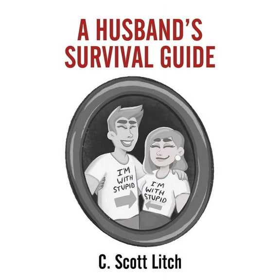 A Husband's Survival Guide, (Paperback)