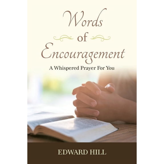 Words of Encouragement: A Whispered Prayer for You (Paperback)
