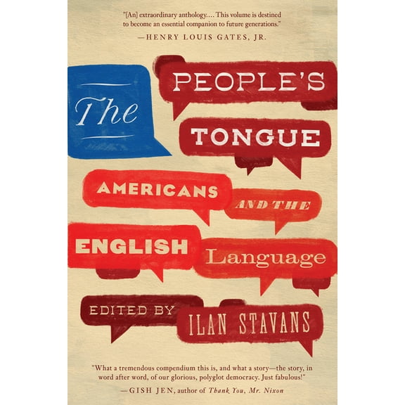 The People's Tongue: Americans and the English Language, (Hardcover)