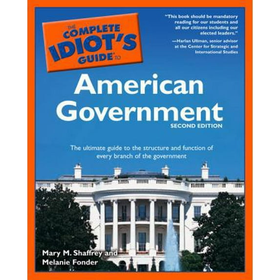 Pre-Owned The Complete Idiot's Guide to American Government (Paperback) by Mary Shaffrey, Melanie Fonder