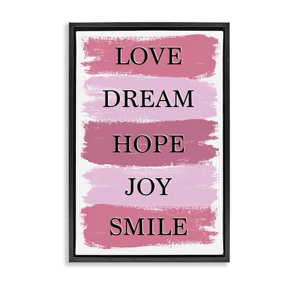 Stupell Industries Love Dream Hope Joy Smile Black Framed Floater Canvas Wall Art, design by Martina Pavlova