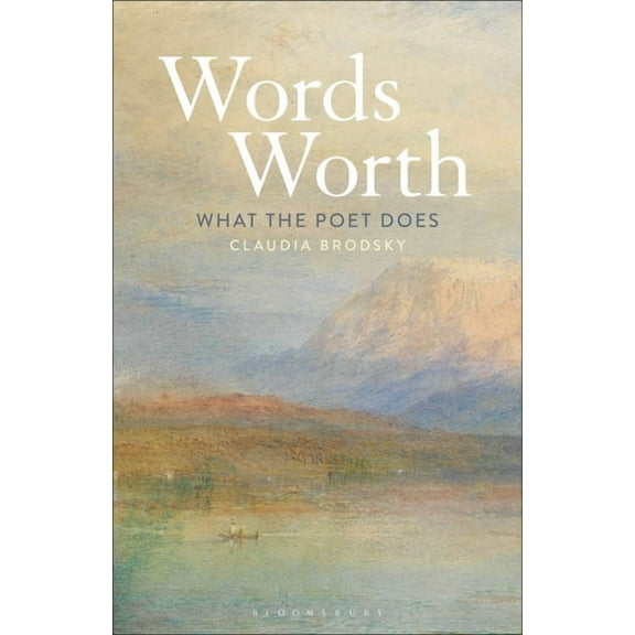 Words' Worth: What the Poet Does (Paperback)