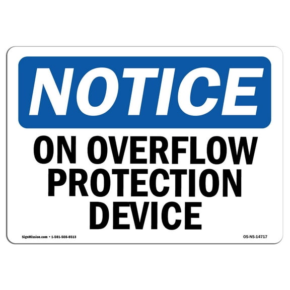 OSHA Notice Sign - No Overflow Protection Device | Decal | Protect Your Business, Construction Site, Warehouse | Made in the USA