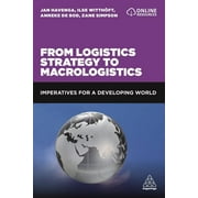From Logistics Strategy to Macrologistics: Imperatives for a Developing World (Paperback)