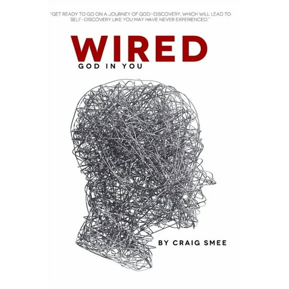 Wired: God In You (Paperback) by Jeanne Menendez, Daniel Amstutz, Mark Welch