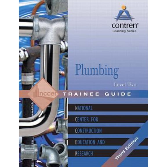 Pre-Owned Plumbing Level 2 Trainee Guide, Paperback (3rd Edition) (Paperback) 0131091832 9780131091832