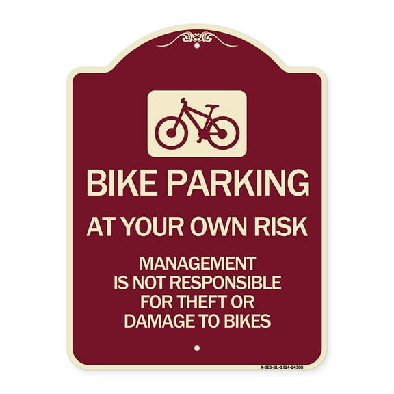 SignMission Designer Series Sign - Bike Parking at Your Own Risk Management Is Not Responsible for Theft or Damage to Bikes | Burgundy 18" x 24" Heavy-Gauge Aluminum Architectural Sign
