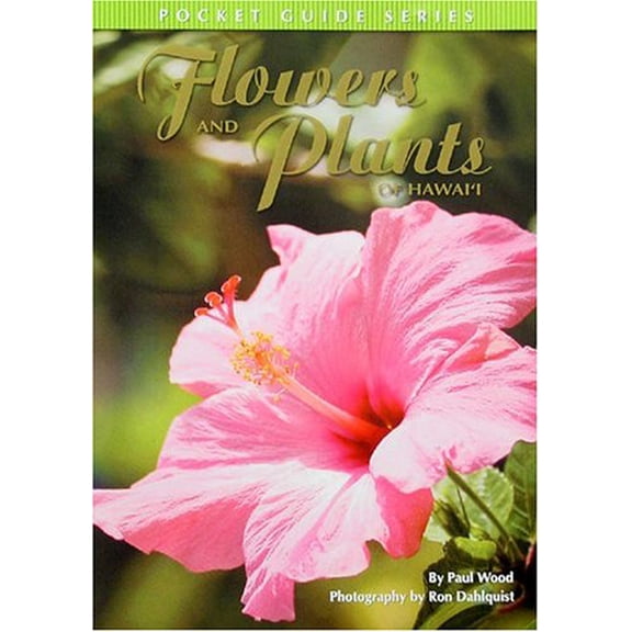 Pre-Owned Flowers and Plants of Hawaii: Pocket Guide Series (Paperback) 0931548403 9780931548406