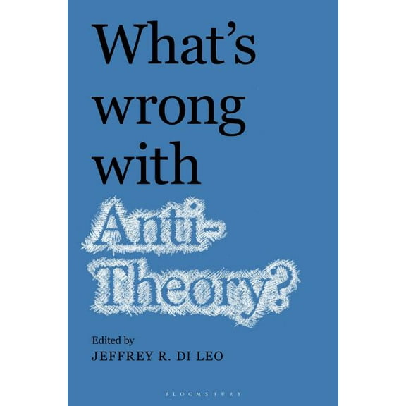 What's Wrong with Antitheory?, (Hardcover)