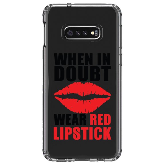 DistinctInk Clear Shockproof Hybrid Case for Samsung Galaxy S10e (5.8" Screen) - TPU Bumper Acrylic Back Tempered Glass Screen Protector - When in Doubt Where Red Lipstick