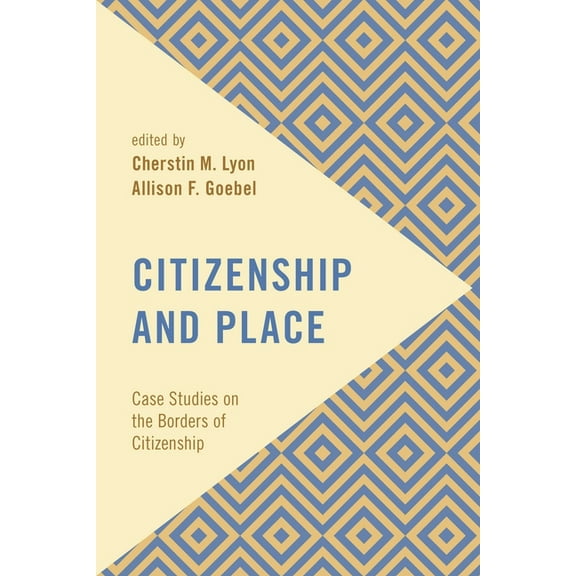 Frontiers of the Political: Doing Intern Citizenship and Place: Case Studies on the Borders of Citizenship, (Paperback)