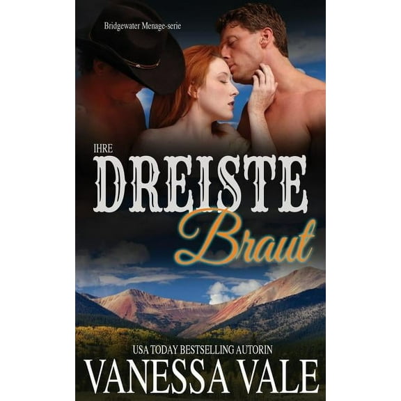 Bridgewater Ménage-Serie Ihre dreiste Braut, Book 8, (Paperback)