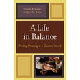 thumbnail image 1 of A Life in Balance: Finding Meaning in a Chaotic World, 1 of 3
