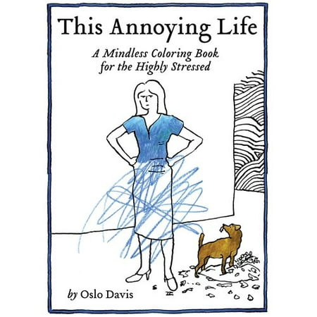This Annoying Life A Mindless Coloring Book for the Highly Stressed
Epub-Ebook