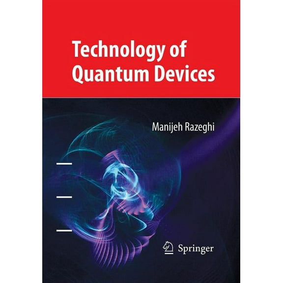 Technology of Quantum Devices, (Paperback)