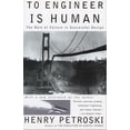 thumbnail image 1 of Pre-Owned To Engineer Is Human: The Role of Failure in Successful Design, 9780679734161, 0679734163, Paperback,, 1 of 1