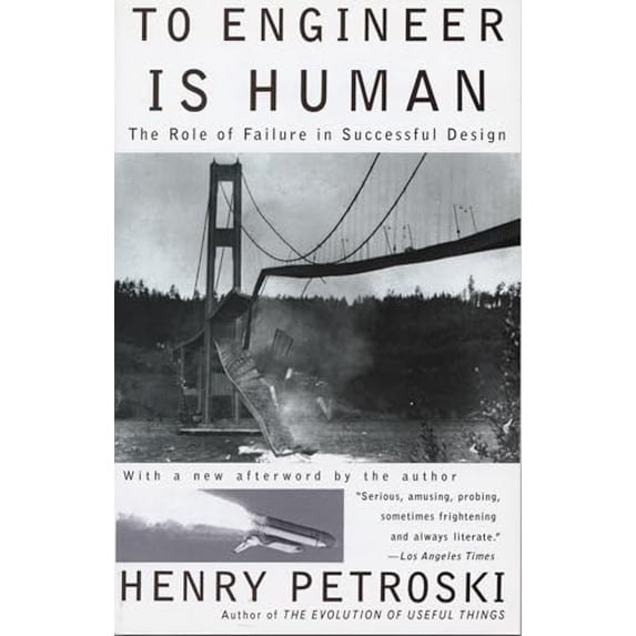 Pre-Owned To Engineer Is Human: The Role of Failure in Successful Design, 9780679734161, 0679734163, Paperback,