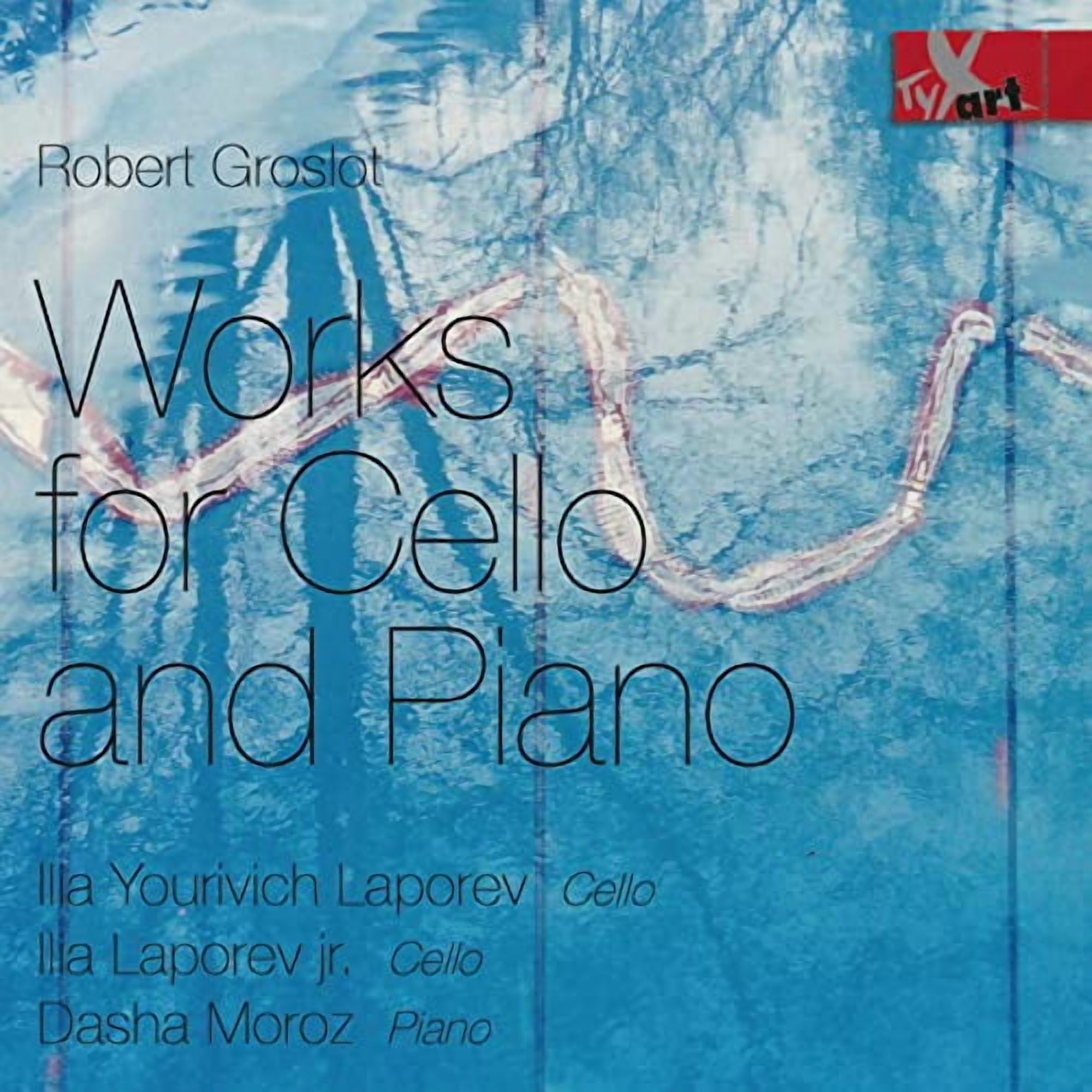 Groslot / Laporev / Moroz - Works for Cello & Piano - Music & Performance - CD