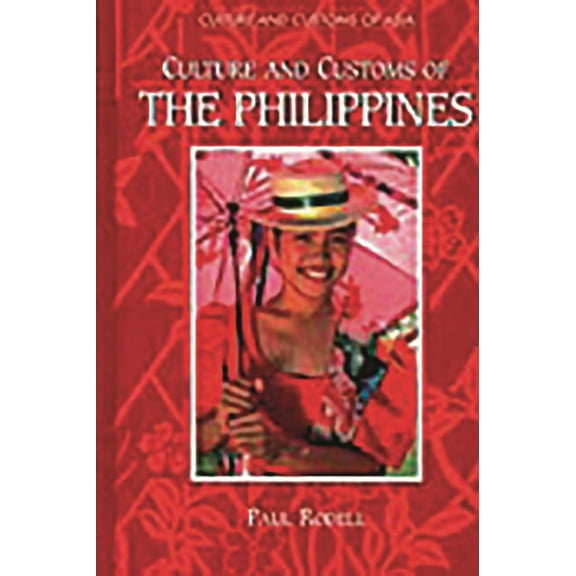 Culture and Customs of Asia Culture and Customs of the Philippines, (Hardcover)