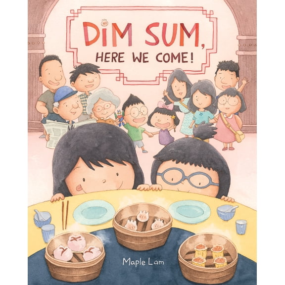 Pre-Owned Dim Sum, Here We Come! (Hardcover) 0062396986 9780062396983