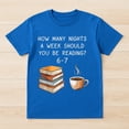 thumbnail image 2 of How Many Nights A Week Should You Be Reading 6-7 Classic T-Shirt – Book Lover Humor – Unisex Casual Wear, 2 of 6