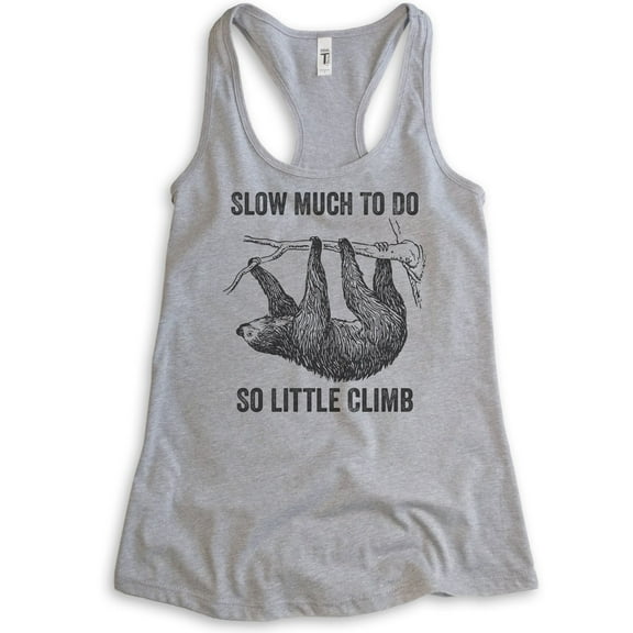 Slow Much To Do So Little Climb Tank Top, Ladies Racerback Tank Top, Funny Sloth Tank, Funny Animal Tank, Heather Gray, Small