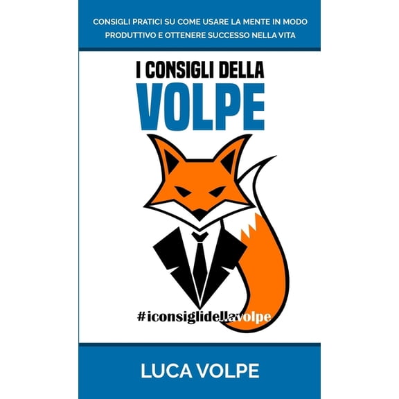 I Consigli Della Volpe, (Paperback)